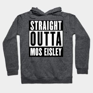 Straight Outta Mos Eisley Hoodie